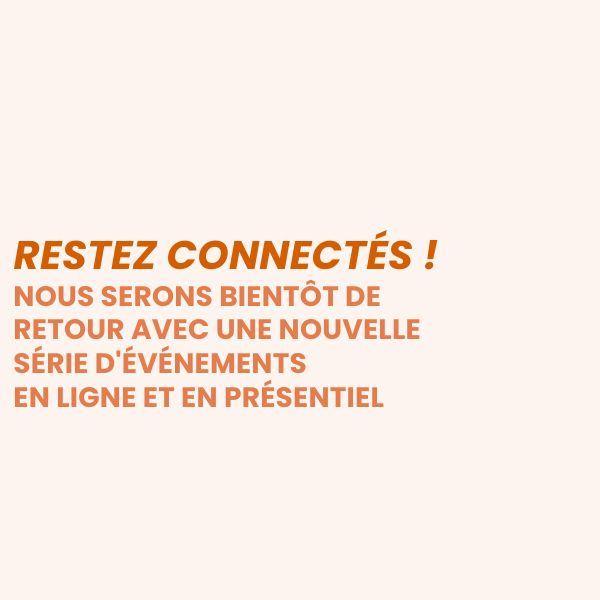 Aucun événement à venir pour le moment. Restez connectés !